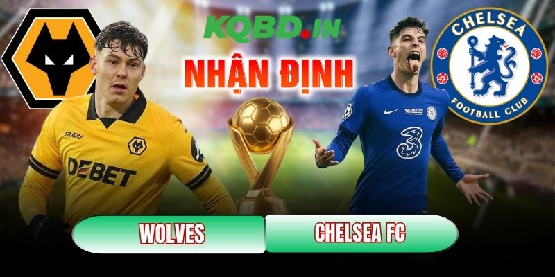 Wolves vs Chelsea FC